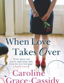 Caroline Gra Cassidy: When Love Takes Over [2012] paperback on Sale