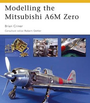 Osprey: Modelling the Mitsubishi A6M Zero [2006] paperback Discount