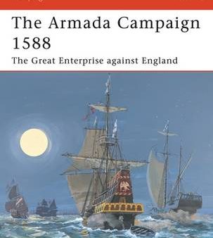 Angus Konstam: The Armada Campaign 1588 [2001] paperback Cheap