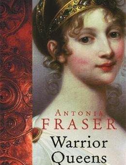 Antonia Fraser: Warrior Queens [2002] paperback For Discount