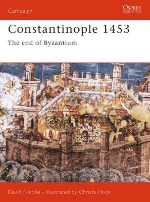 David Nicolle: Constantinople 1453: A Bloody End to Empire [2000] paperback For Discount