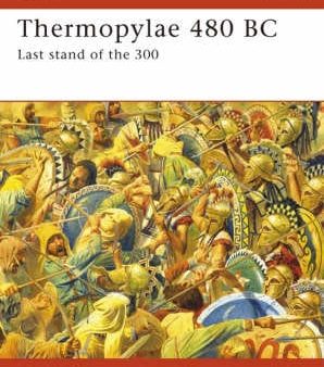 Nic Fields: Thermopylae 480 BC [2007] paperback Supply