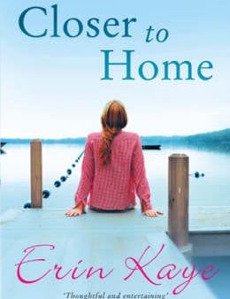 Erin Kaye: Closer to Home [2007] paperback on Sale