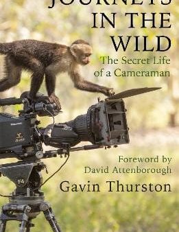 Gavin Thurston: Journeys in the Wild [2020] paperback For Cheap