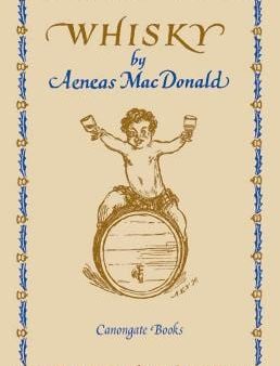 Aeneas Macdonald: Whisky [2006] hardback Sale