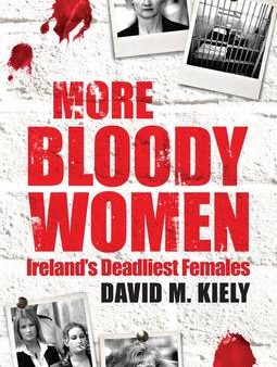 David M Kielt: More Bloody Women [2009] paperback Discount