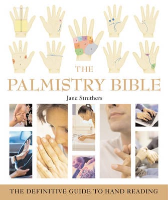 Jane Struthers: The Palmistry Bible [2005] paperback Online Hot Sale