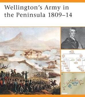 Stuart Reid: Wellington s Army in the Peninsula 1809-14 [2004] paperback Hot on Sale